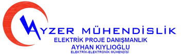 AYZER MÜHENDİSLİK - ELEKTRİK PROJE DANIŞMANLIK